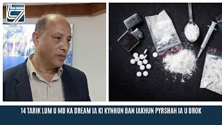 14 TARIK LUM U MD KA DREAM IA KI KYNHUN BAN IAKHUN PYRSHAH IA U DROK