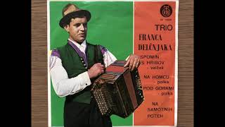 Na Homcu, Trio Franca Delčnjaka, RTB EP12888, Franc Delčnjak