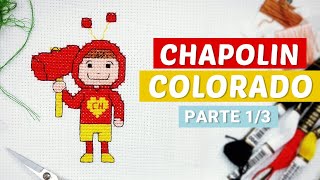 Como bordar o Chapolin Colorado em ponto cruz 1/3- Wagner Reis