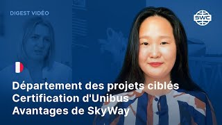 #213  Département des projets ciblés  Certification d'Unibus  Avantages de SkyWay