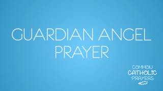 Guardian Angel Prayer (ENGLISH)