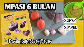 Resep MPASI 6 BULAN PENAMBAH BERAT BADAN