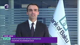 Xəzər TV reportaj: Bank of Baku-dan Novruz kampaniyası!