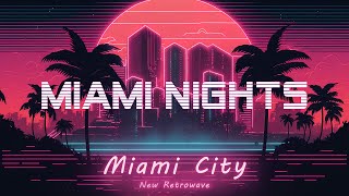 Miami Nights Glow 🌃 [Chillwave/Retrowave/Synthwave Mix] 🎶 synthwave music