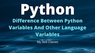 Variable in python | How Variables in python are different from other language| Python variables