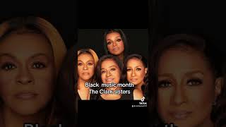 Black music month the Clark sisters