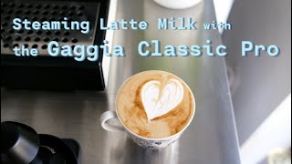 Steaming latte milk with the Gaggia Classic Pro