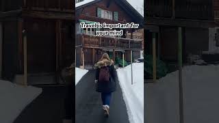 Travel is #shorts -#travel #travelvlog #selfcare #switzerland