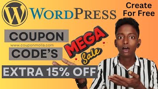 Create a New WordPress Website for FREE + Extra 15% OFF Coupon Code for Upgrade Premium!