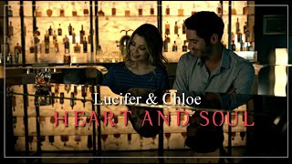 Lucifer & Chloe || Heart And Soul --- Lucifer [season 1-5A]