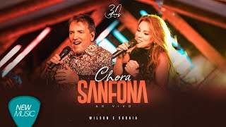 Wilson e Soraia - Chora Sanfona (30 Anos, Ao Vivo) [Clipe Oficial]