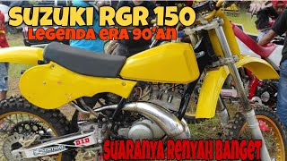 KEMBALINYA SANG LEGENDA ERA 90'AN. SUZUKI RGR 150 SUARANYA MASIH TETAP MENAKUTKAN..