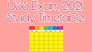 USS Exam 2021 Study Timetable|USS Exam Study Routine