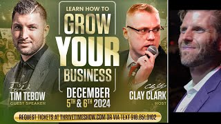 Join Tim Tebow At Clay Clark's 2-Day Interactive Business Growth Workshop December 5-6 2024