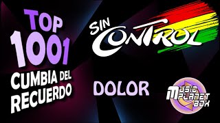 SIN CONTROL - DOLOR - Cumbia Boliviana del Recuerdo