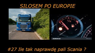 Silosem po Europie #27  Ile tak naprawdę pali Scania?  Weekend w trasie, którego miało nie być