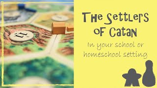 How to use Catan in your school or homeschool setting