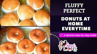 How to make Fluffy Perfect Donuts/Doughnuts at Home Everytime with simple tools