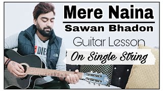 EOS-16 | Mere Naina Sawan Bhadon Guitar Lesson | Single String | Kaustubh Soni