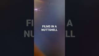 film nutshell