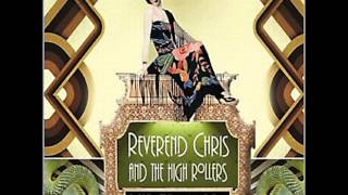 Reverend Chris & The High Rollers - Sweet Marijuana Brown