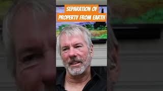 Michael Saylor "Bitcoin Represents Separation of Property From Earth"