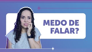 Adeus, frio na barriga na hora de FALAR EM PÚBLICO