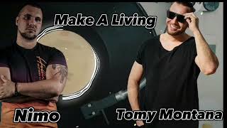 Tomy Montana & Nimo - Make A Living