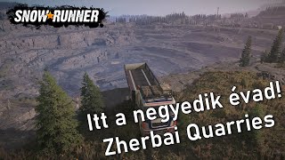 Snowrunner - Itt a negyedik évad! Zherbai Quarries!