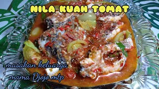 IKAN NILA KUAH TOMAT || MENU MASAKAN RUMAHAN