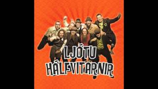 ljótu hálfvitarnir - ljótir hálfvitar