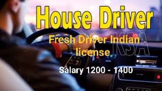 Indian license Saudi license House driver- फ्रेश रिटर्न हाउस ड्राइवर के लिए संपर्क करें कम खर्च में