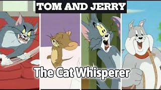 Tom and jerry, The Cat Whisperer | part 2 | tom and jerry cartoon | cartoon tom and jerry