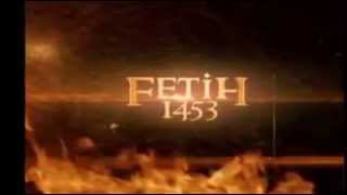 Fatih Sultan Mehmed Han/Fetih 1453