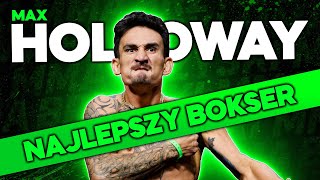 MAX HOLLOWAY - Historia zawodnika #15 - Najlepszy bokser w UFC (UFC 300, HOLLOWAY VS GAETHJE)