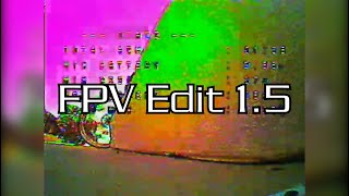 FPV Edit 1.5 (Drone Flying)