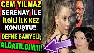 Serenay Sarıkaya İle Aşk Yaşayan Cem Yılmaz Açıklama Yaptı! / Defne Samyeli'den Yanıt ALDATILDIM!!