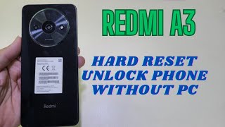 Redmi A3 Hard Reset Unlock Phone Lock