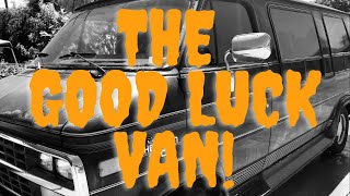 The Good Luck Van!