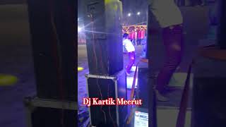 //DJ KARTIK MEERUT//SADI PROGRAM MEERUT || 2BASS 4 TOP || #dj #djlight #djlights #viralvideo #dance