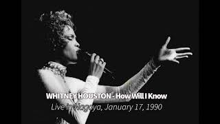 Live Unreleased Recording: Whitney Houston - How Will I Know - Live in Nagoya, January 18, 1990