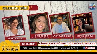 OLDUĞU GİBİ/  23  EKİM  2024