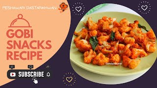 Gobi Snacks Recipe | Cauliflower Snacks Recipe | Tea Time Snacks Recipes | Gobi Fry Snacks