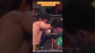 Headbutt nabilangan ng knockout ni ref.  #boxing