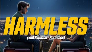 Will Swinton - Harmless (Lyric Video)