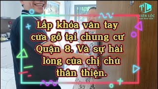 LẮP KHÓA VÂN TAY CỬA GỖ LAFFER LC08 TẠI CHUNG CƯ QUẬN 8 || KHÓA THIÊN LỘC