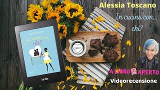 Videorecensione: IN CUCINA CON... CHI? di Alessia Toscano per Golem Edizioni ❤