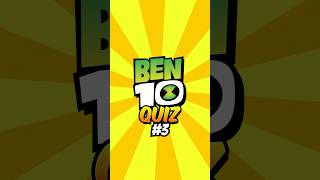 Can you ACE this Ben 10 Quiz #3 #ben10 #ben10shorts