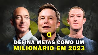 Método DEFINITIVO para criar metas para 2023 | Aprenda a traçar metas como um milionário