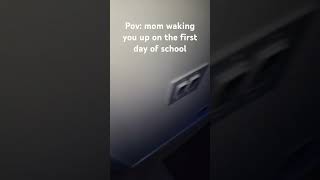 POV: Mom's waking you up on the first day of school #funny #meme #airhorn #comedy #school #POV #pov